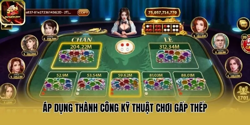 Áp dụng thành công kỹ thuật chơi gấp thếp