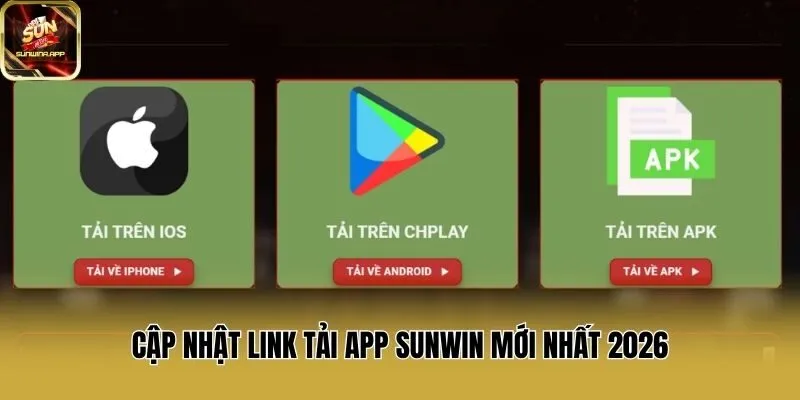 Cập nhật link tải app Sunwin mới nhất 2026