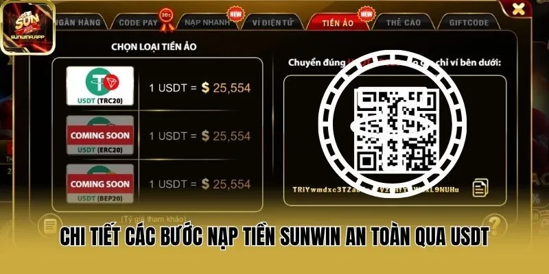 Chi tiết các bước nạp tiền Sunwin an toàn qua USDT