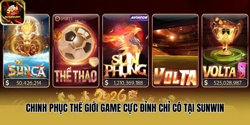 Chinh phục thế giới game cực đỉnh chỉ có tại Sunwin