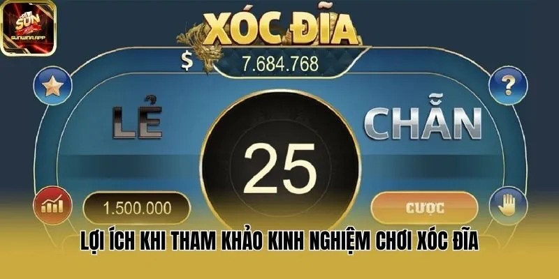 Lợi ích khi tham khảo kinh nghiệm chơi xóc đĩa