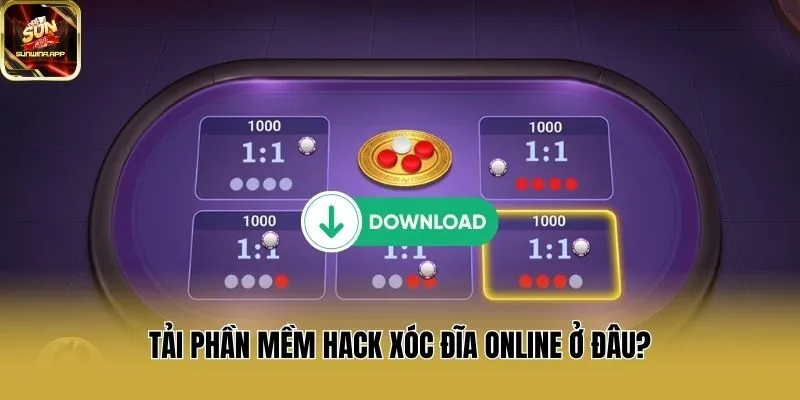 Tải phần mềm hack xóc đĩa online ở đâu?